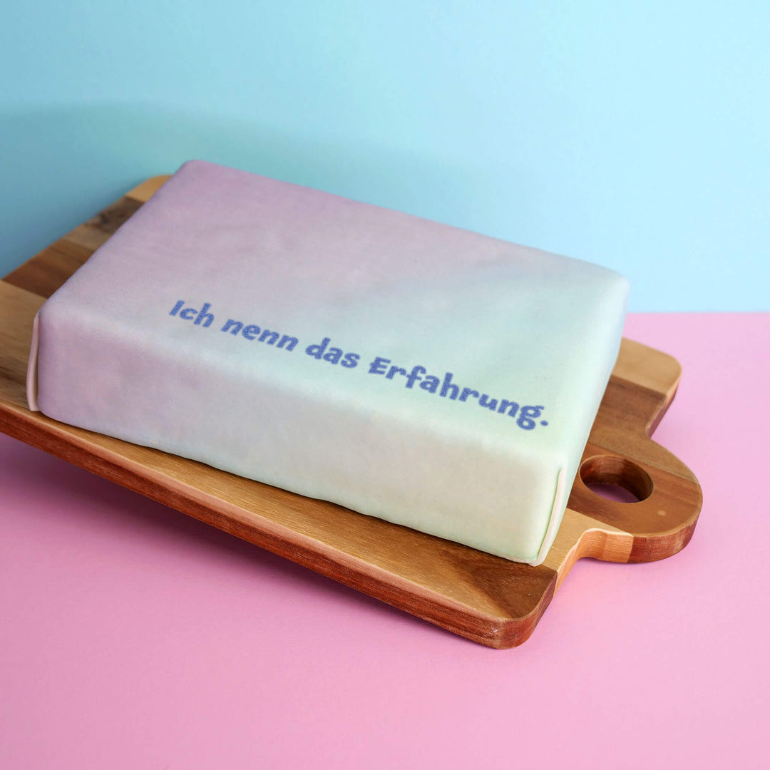 Spruch-Torte "Ich nenn das Erfahrung."